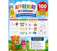 Trace et colorie les chiffres et les lettres: Cahier d’activités éducatives pour enfants de 3 à 5 ans - Tracer, compter et s’amuser