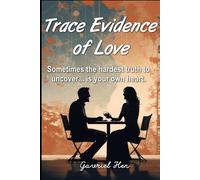 Trace Evidence of Love