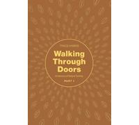Trace Harris Walking Through Doors Part One (Tascabile) Walking Through Doors