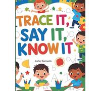 Trace It,Say It,Know It
