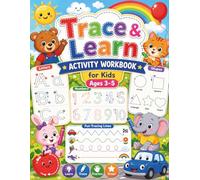 Trace & Learn Activity Workbook for Kids Ages 3-5: My First Trace & Learn Workbook: Letters, Numbers, Shapes & Lines for Preschool Kids