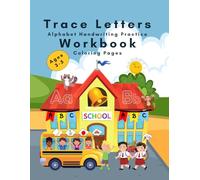 Trace Letters Alphabet Handwriting Practice Workbook: Coloring Pages