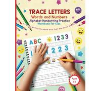 Trace Letters: Alphabet Handwriting Practice Workbook for Kids: Pre-school Writing Workbook with Sight Words and Numbers