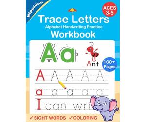 Trace Letters: Alphabet Handwriting Practice workbook for kids: Preschool writing Workbook with Sight words for Pre K, Kindergarten and Kids Ages 3-5. ABC print handwriting book