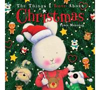 Trace Moroney The Things I Love About Christmas (Copertina rigida)