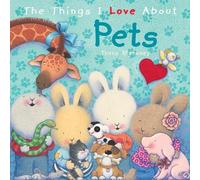 Trace Moroney The Things I Love About Pets (Copertina rigida)
