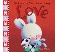 Trace Moroney When I'm Feeling Love (Copertina rigida)