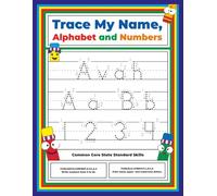 Trace My Name, Alphabet, and Numbers Workbook for Avah: Letter and Number Tracing with Arrow Guides and Start Dots
