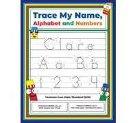 Trace My Name, Alphabet, and Numbers Workbook for Clare: Letter and Number Tracing with Arrow Guides and Start Dots