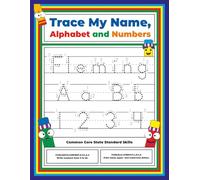 Trace My Name, Alphabet, and Numbers Workbook for Fleming: Letter and Number Tracing with Arrow Guides and Start Dots