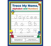 Trace My Name, Alphabet, and Numbers Workbook for Jaycee: Letter and Number Tracing with Arrow Guides and Start Dots