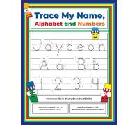 Trace My Name, Alphabet, and Numbers Workbook for Jayceon: Letter and Number Tracing with Arrow Guides and Start Dots