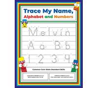 Trace My Name, Alphabet, and Numbers Workbook for Melvin: Letter and Number Tracing with Arrow Guides and Start Dots