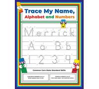 Trace My Name, Alphabet, and Numbers Workbook for Merrick: Letter and Number Tracing with Arrow Guides and Start Dots