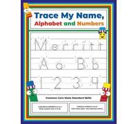 Trace My Name, Alphabet, and Numbers Workbook for Merritt: Letter and Number Tracing with Arrow Guides and Start Dots