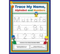 Trace My Name, Alphabet, and Numbers Workbook for Mustafa: Letter and Number Tracing with Arrow Guides and Start Dots