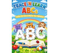 Trace `N Learn ABCs: Follow the lines and master your alphabets • Ages 3-5