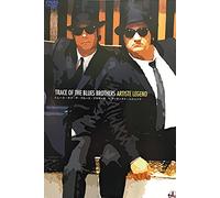 TRACE OF THE BLUES BROTHERS ~ARTISTE LEGEND [DVD]