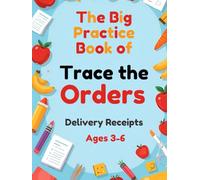 Trace the Orders: Delivery Receipts (Big Practice Book)