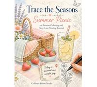 Trace the Seasons - Summer Picnic: A Reverse Coloring and Gray-Line Tracing Journal