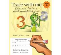 Trace with Me: All in one print and cursive handwriting trace workbook.