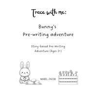 Trace with me : Bunny's pre-writing adventure (B/W): Story based pre-writing adventure (play-based early childhood learning book for writing, ... - An all-in-one for your little one.