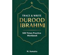 Trace & Write Durood Ibrahimi: 500 Times Islamic Prayer Workbook