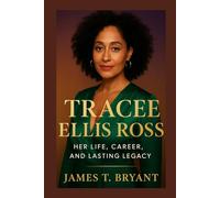 Tracee Ellis Ross: Her Life, Career, and Lasting Legacy