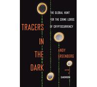 Andy Greenberg Tracers in the Dark (Copertina rigida)