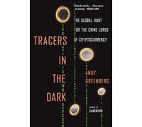 Andy Greenberg Tracers in the Dark (Tascabile)