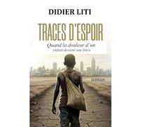 Traces d'espoir: Quand la douleur d'un enfant devient une force