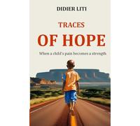 Traces of Hope: When a child's pain becomes a strength