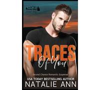 Traces Of You: Second Chance Romantic Suspense