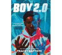Tracey Baptiste Boy 2.0 (Copertina rigida) Boy 2.0