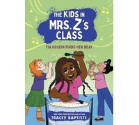 Tracey Baptiste K The Kids in Mrs. Z's Class: Fia Hosein Fin (Copertina rigida)