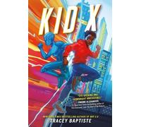 Tracey Baptiste Kid X (Copertina rigida) Boy 2.0