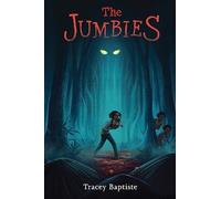 Tracey Baptiste The Jumbies (Copertina rigida) Jumbies