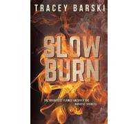 Tracey Barski Slow Burn (Tascabile)