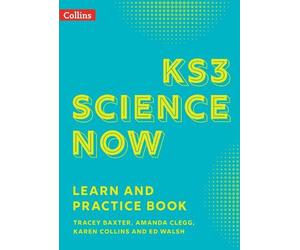 Tracey Baxter Ed Walsh Amanda Clegg Ka KS3 Science Now Learn and Pr (Tascabile)