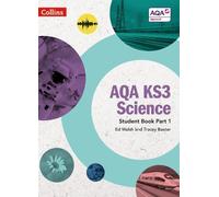 Tracey Baxter Ed Walsh AQA KS3 Science Student Book Part 1 (Tascabile)
