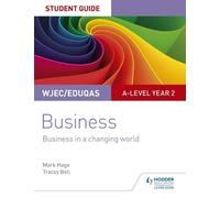 Tracey Bell Mar WJEC/Eduqas A-level Year 2 Business Student Guide 4: (Tascabile)