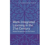 Tracey Bowen Work-Integrated Learning in the 21st Century (Copertina rigida)