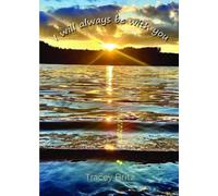 I will always be with you