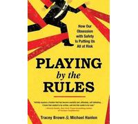 Tracey Brown Michael Hanlon Playing by the Rules (Tascabile)