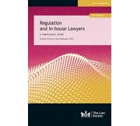 Tracey Calvert Bronwen Still Regulation and In-house Lawyers (Tascabile)