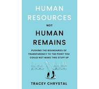 Tracey Chrystal Human Resources Not Human Remains (Tascabile)