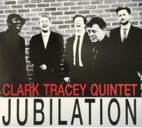 Tracey, Clark Quintet - Jubilation