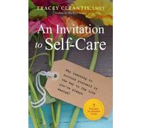 Tracey Cleantis An Invitation to Self-Care (Tascabile)