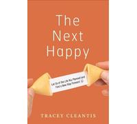Tracey Cleantis The Next Happy (Tascabile)