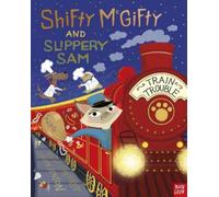 Tracey Corderoy Shifty McGifty and Slippery Sam: Train Troubl (Copertina rigida)